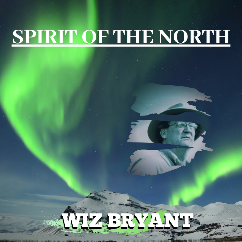 Spirit Of The North – Wiz Bryant